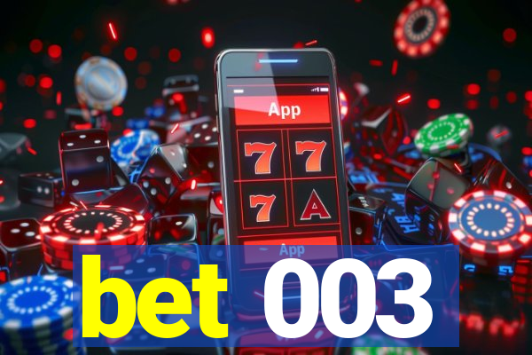 bet 003